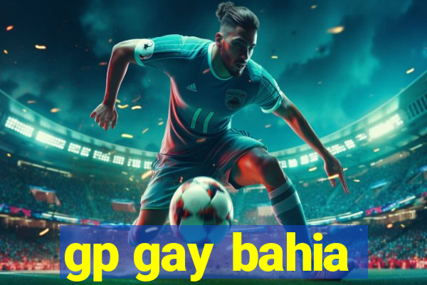 gp gay bahia